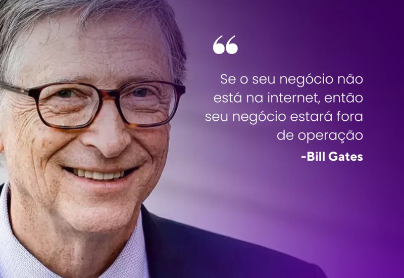 A Importância de um Site para Empresas na Era Digital Uma Reflexão sobre a Citação de Bill Gates