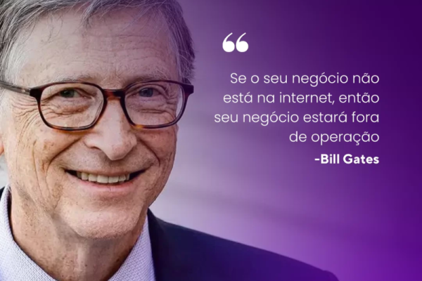 A Importância de um Site para Empresas na Era Digital Uma Reflexão sobre a Citação de Bill Gates